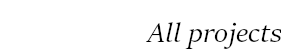 All projects
